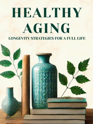 cover image of Healthy Aging